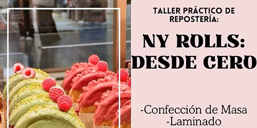  Taller de Reposter\u00eda: NEW YORK ROLLS DESDE CERO -AMB