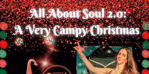 All About Soul 2.0 - A Very Campy Christmas