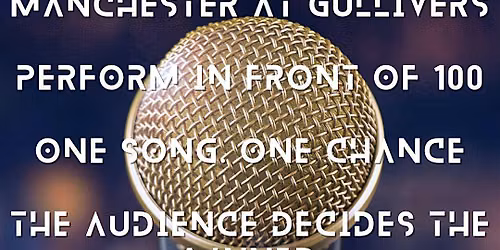 Open Mic @Gullivers Manchester - \u00a3500 Grand Prize