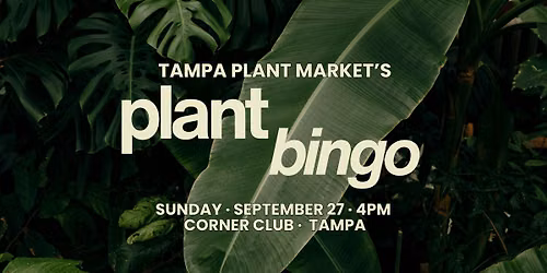 Tampa Plant Market's Plant Bingo