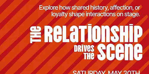 The Relationship Drives the Scene Improv Master Class with Susie Sargent