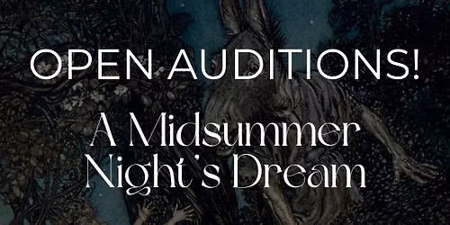 Midsummer Night\u2019s Dream Auditions