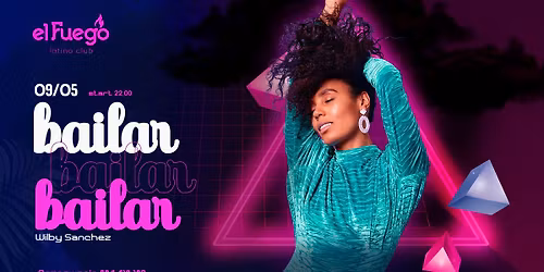 Bailar Bailar \u25cf Wilby Sanchez \u25cf 09.05 \u25cf El Fuego Szczecin