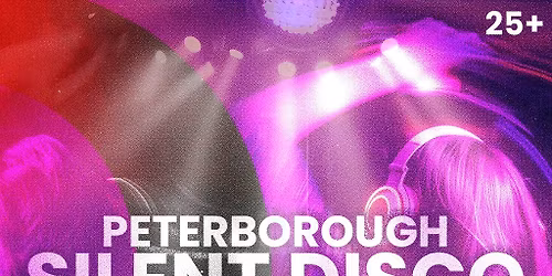 DAY SESSIONS Presents: SILENT DISCO - Peterborough - April 2026