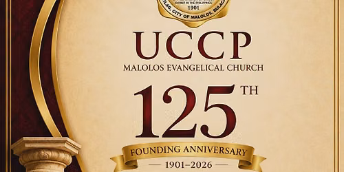 UCCP Atlag, Malolos Evangelical Church 125th Founding Anniversary "GALA NIGHT"