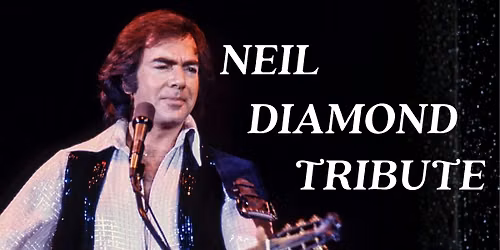 Free Concert: Neil Diamond Tribute Show
