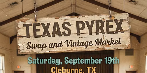 Texas Pyrex Swap and Vintage Market