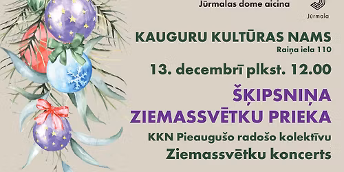 Koncerts "Šķipsniņa Ziemassvētku prieka"