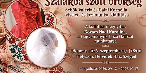 Sz\u00e1lakba sz\u0151tt \u00f6r\u00f6ks\u00e9g \u2013 Seb\u0151k Val\u00e9ria \u00e9s Galai Korn\u00e9lia viselet- \u00e9s k\u00e9zimunka-ki\u00e1ll\u00edt\u00e1sa