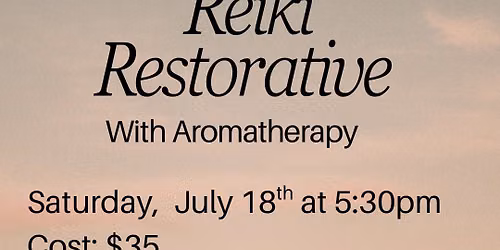 Reiki Restorative with Aromatherapy with Heather 