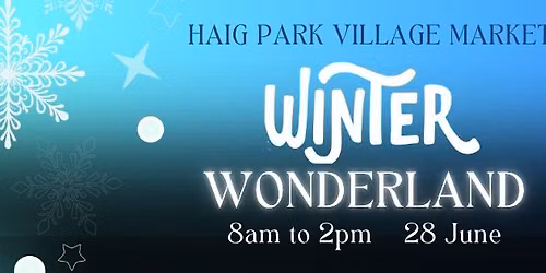 Winter Wonderland at Haig Park Village Markets 