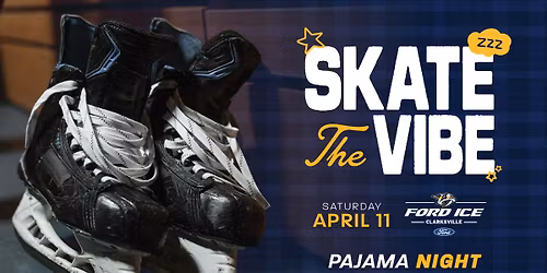 Pajama Night Public Skate at Ford Ice Center Clarksville