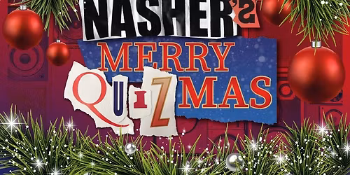 Nasher's Merry Quizmas