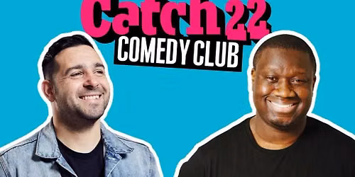 Catch 22 Comedy Club: September