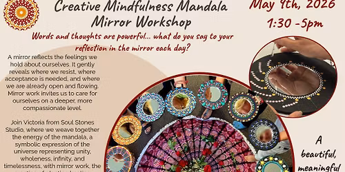 Creative Mindfulness ~ Mandala Mirror Wkp with Victoria