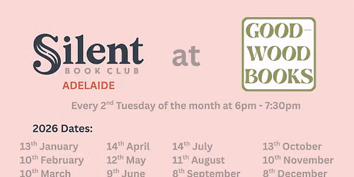 Silent Book Club Adelaide at Goodwood Books - 2026