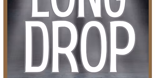 The Long Drop 