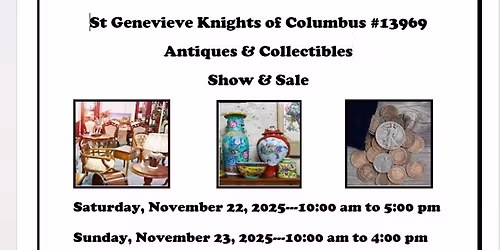 St. Genevieve\u2019s Antiques & Collectibles Show. 