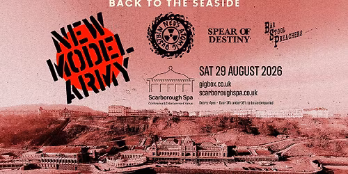 New Model Army, Ned's Atomic Dustbin, Spear of Destiny and The Bar Stool Preachers