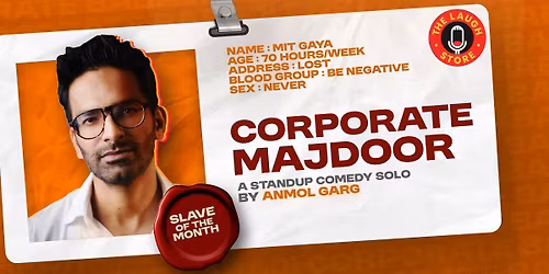 Corporate Majdoor ft. Anmol Garg