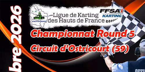 Journ\u00e9e 5 \u2013 Championnat de Ligue de Karting des Hauts de France 2026 \u2013 Ostricourt (59)