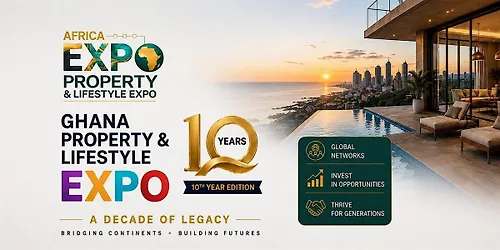 Ghana Property & Lifestyle Expo London 2026 10th Year Edition