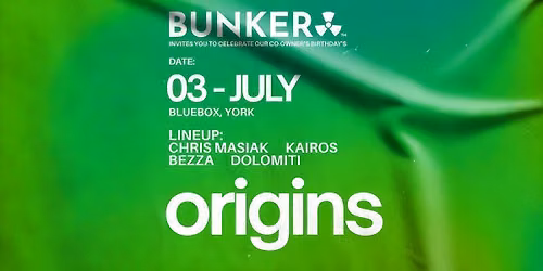 Bunker Presents: ORIGINS