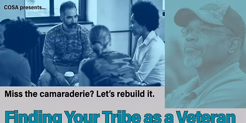 Finding Your Tribe as a Veteran - Reducing Isolation