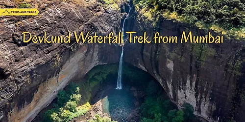 Devkund Waterfall Trek from Mumbai
