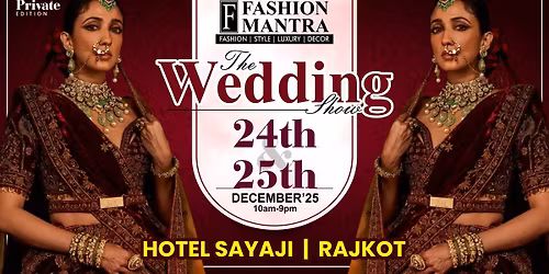 THE BIG WEDDING EXHIBITION - RAJKOT (DECEMBER 2025)