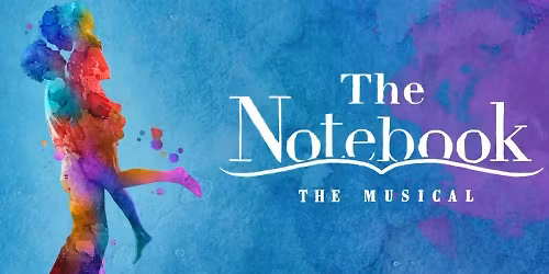 The Notebook - The Musical - Los Angeles