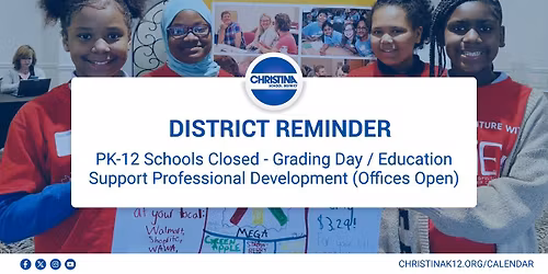 PK-12 Schools Closed (Offices Open) - Grading Day \/ Educational Support Professionals PD