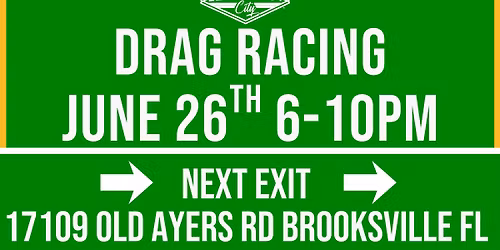 Floor It Friday - Drag Racing, Burnouts, Car Truck Bike Meet at Lead Foot City (June 26th, 6-10pm)