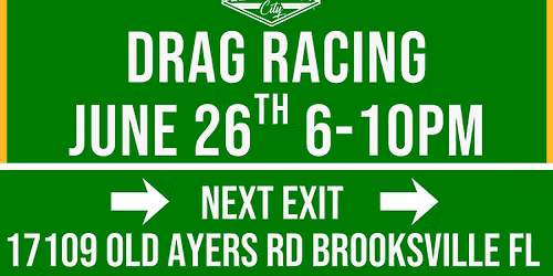 Floor It Friday - Drag Racing, Burnouts, Car Truck Bike Meet at Lead Foot City (June 26th, 6-10pm)
