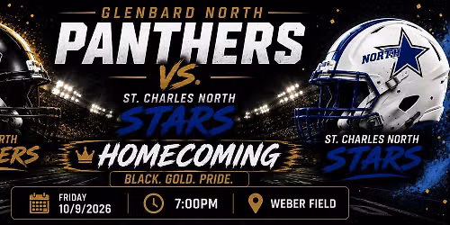 10.9.2026 FRI | FOOTBALL (conference) | HOMECOMING | GBN Panthers vs. St. Charles North Stars