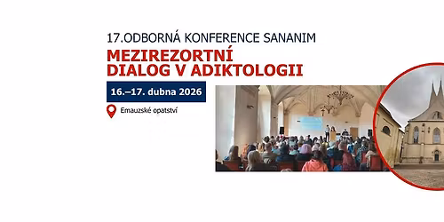 17. odborn\u00e1 konference SANANIM: Mezirezortn\u00ed dialog v adiktologii