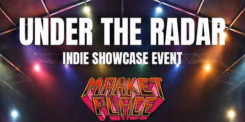 Under The Radar - An Indie Showcase Event - Glasgow