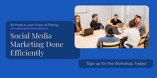 30 Posts From 1 Hour of Filming: A Content Framework Workshop for Calgary B