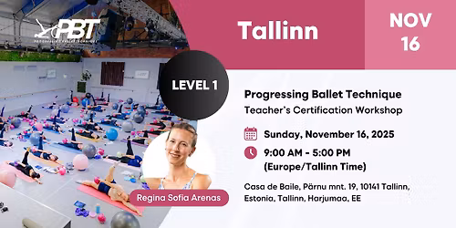 Tallinn Progressing Ballet Technique  Teachers Certification Workshop  Level 1 | Regina Sofia Arenas