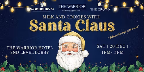 Milk and Cookies with Santa Claus at The Warrior Hotel