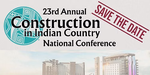 23rd Annual Construction in Indian Country National Conference