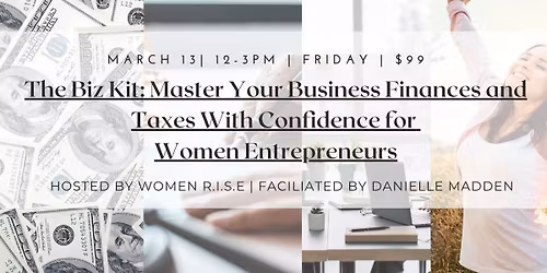 The Biz Kit: Master Your Business Finances & Taxes with Confidence For Women Entrepreneurs