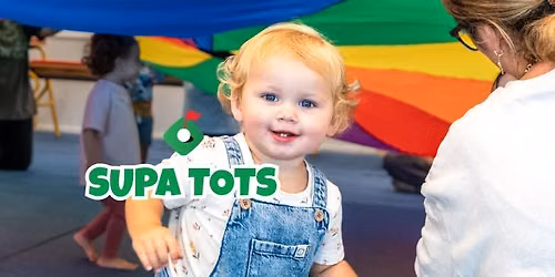 Supa Tots (Ages 2-5)
