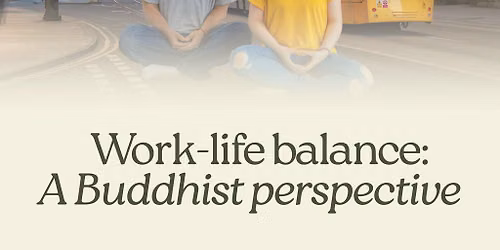 Work-life balance: A Buddhist approach