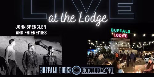 LIVE at the Lodge - John Spengler and Frienemies + Dr Taco Food Truck