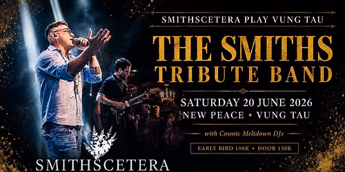 The Smiths Tribute Band | Smithscetera Live in Vung Tau — New Peace