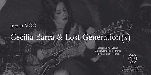 Cecilia Barra & Lost Generation(s) at VCC - show 1