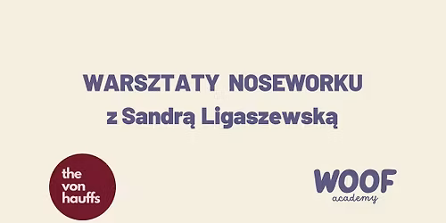 Warsztaty Noseworku z Sandr\u0105 Ligaszewsk\u0105
