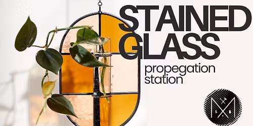 Stained Glass Propagation Station