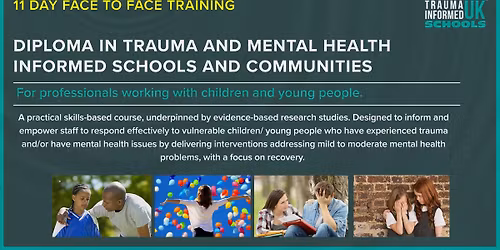South West 13 Face to Face Diploma in Trauma and Mental Health Informed Schools and Communities 